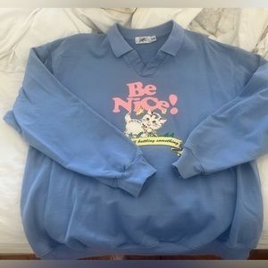 Mayfair ‘Be Nice’ Sweatshirt